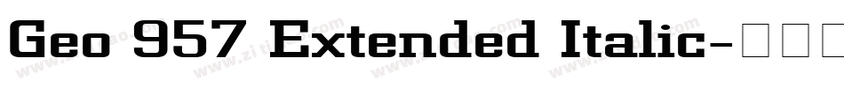 Geo 957 Extended Italic字体转换